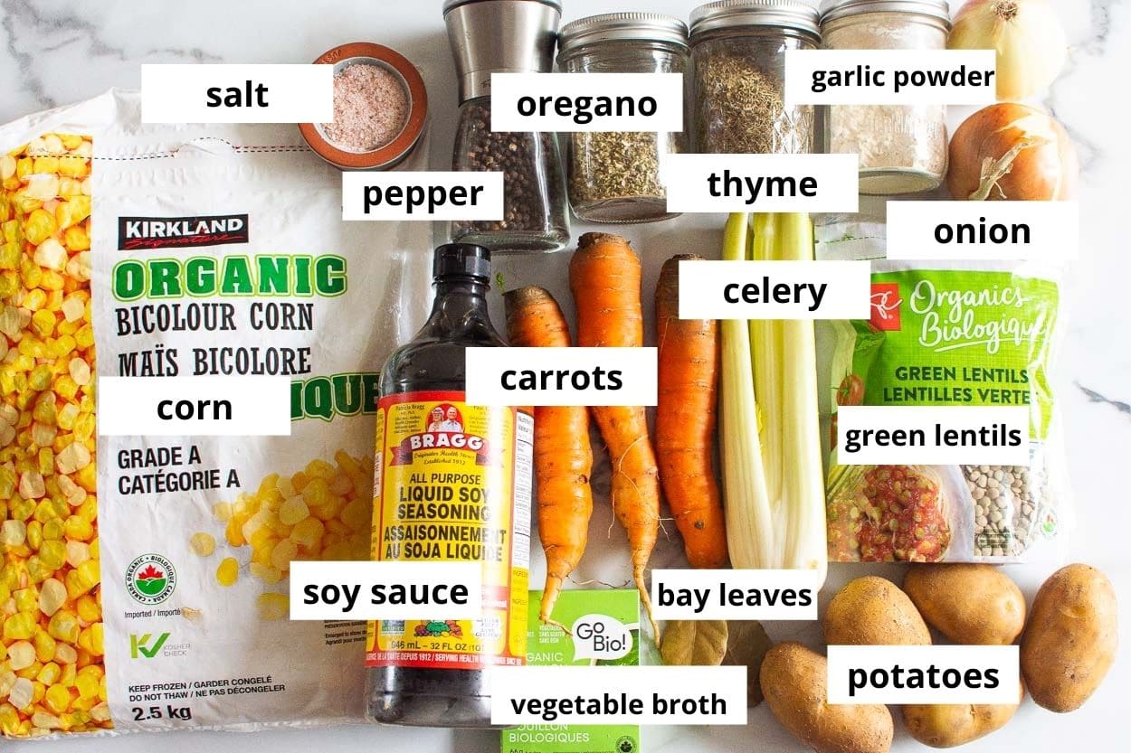 Corn, green lentils, carrots, celery, potatoes, onion, soy sauce, garlic powder, thyme, oregano, salt, pepper, vegetable broth.